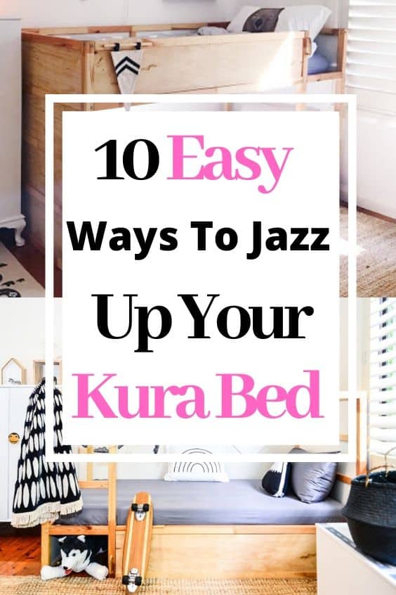 10 Easy Ways To Jazz Up Your Kura Bed